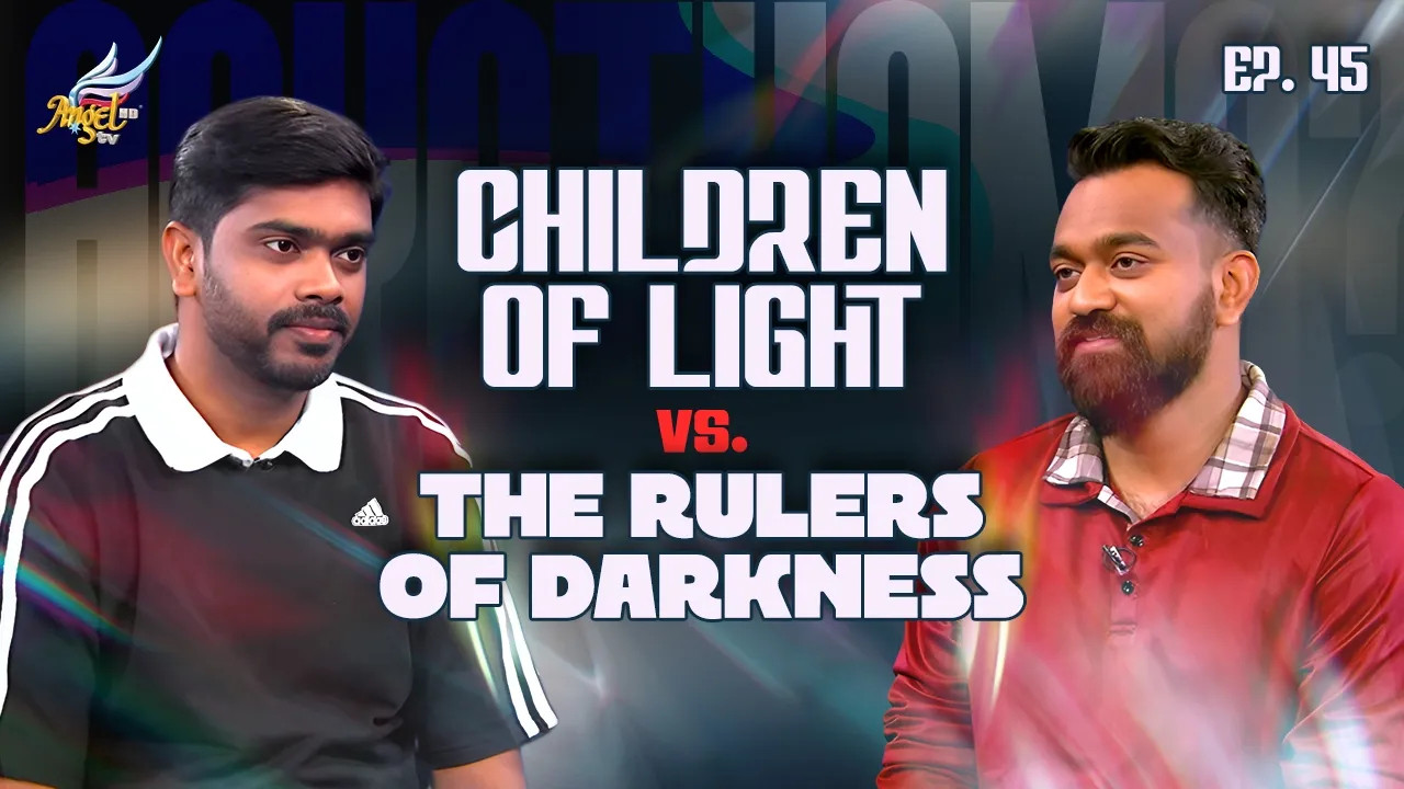 Children of Light vs. The Rulers of Darkness